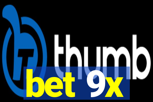 bet 9x